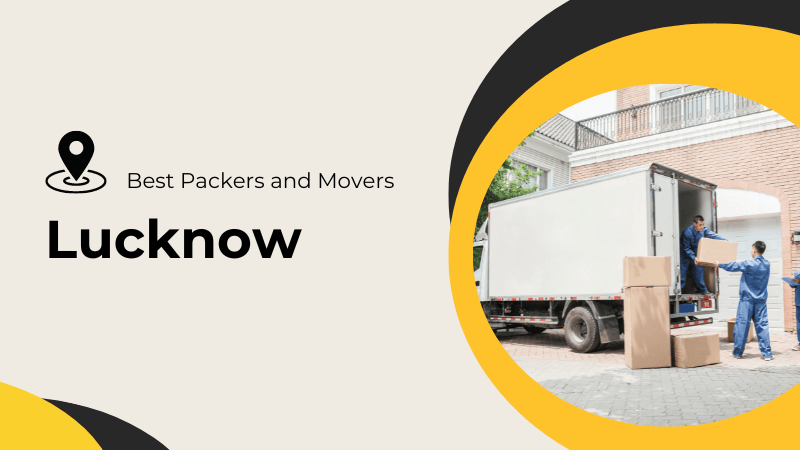 Seamless Relocation Solutions: The Best Packers and Movers in Lucknow
